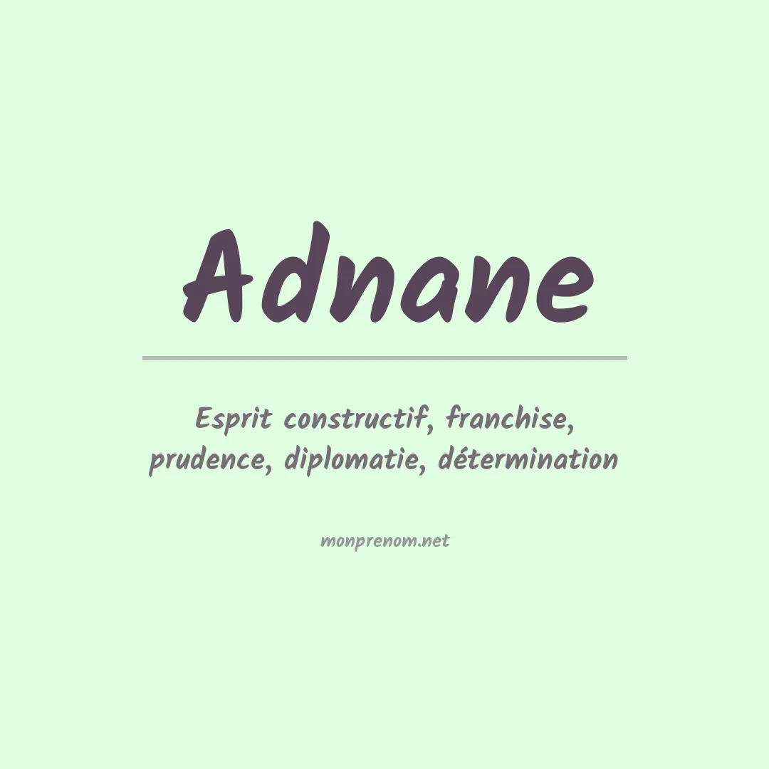 Signification du Prénom Adnane