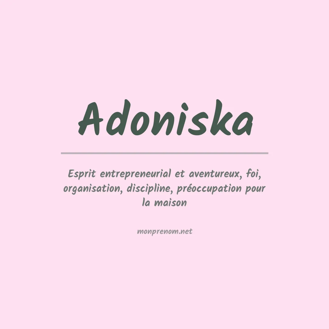 Signification du Prénom Adoniska Signification du Prénom Adoniska