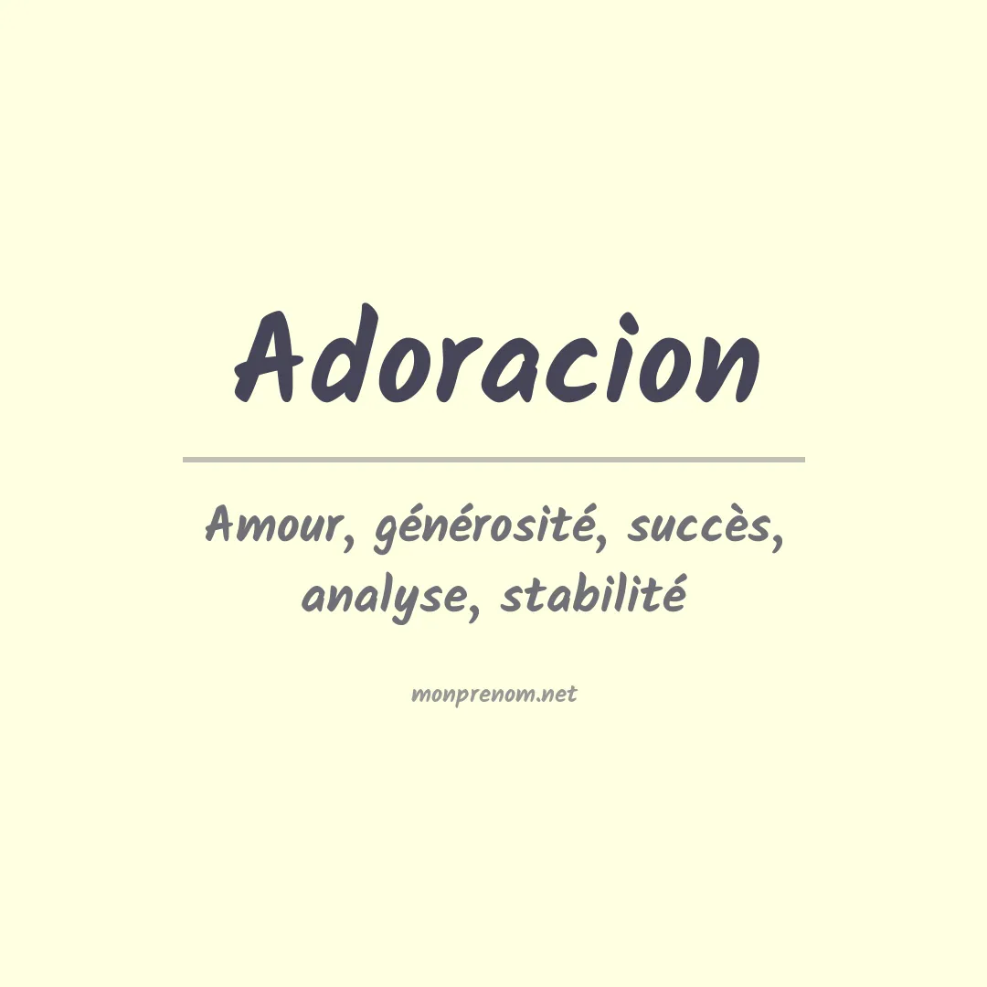 Signification du Prénom Adoracion Signification du Prénom Adoracion