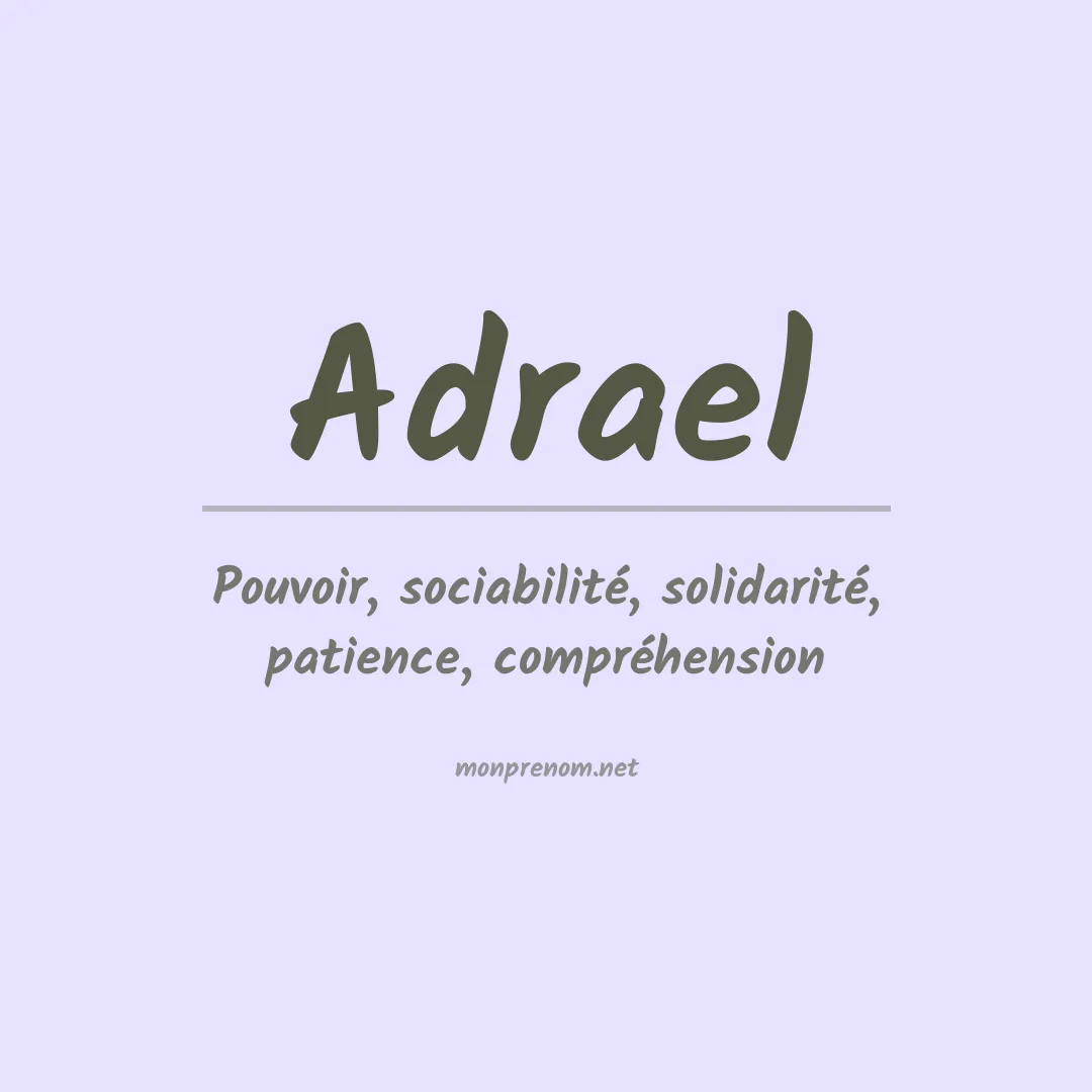 Signification du Prénom Adrael Signification du Prénom Adrael