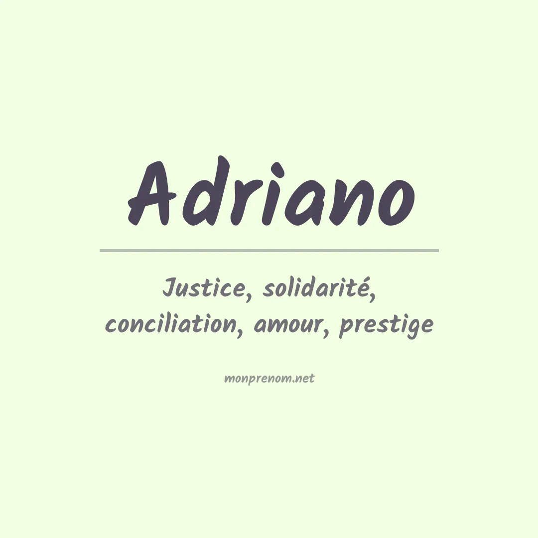 Signification du Prénom Adriano