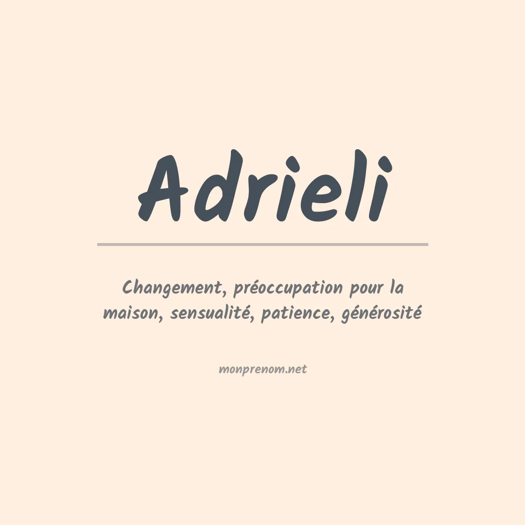 Signification du Prénom Adrieli Signification du Prénom Adrieli