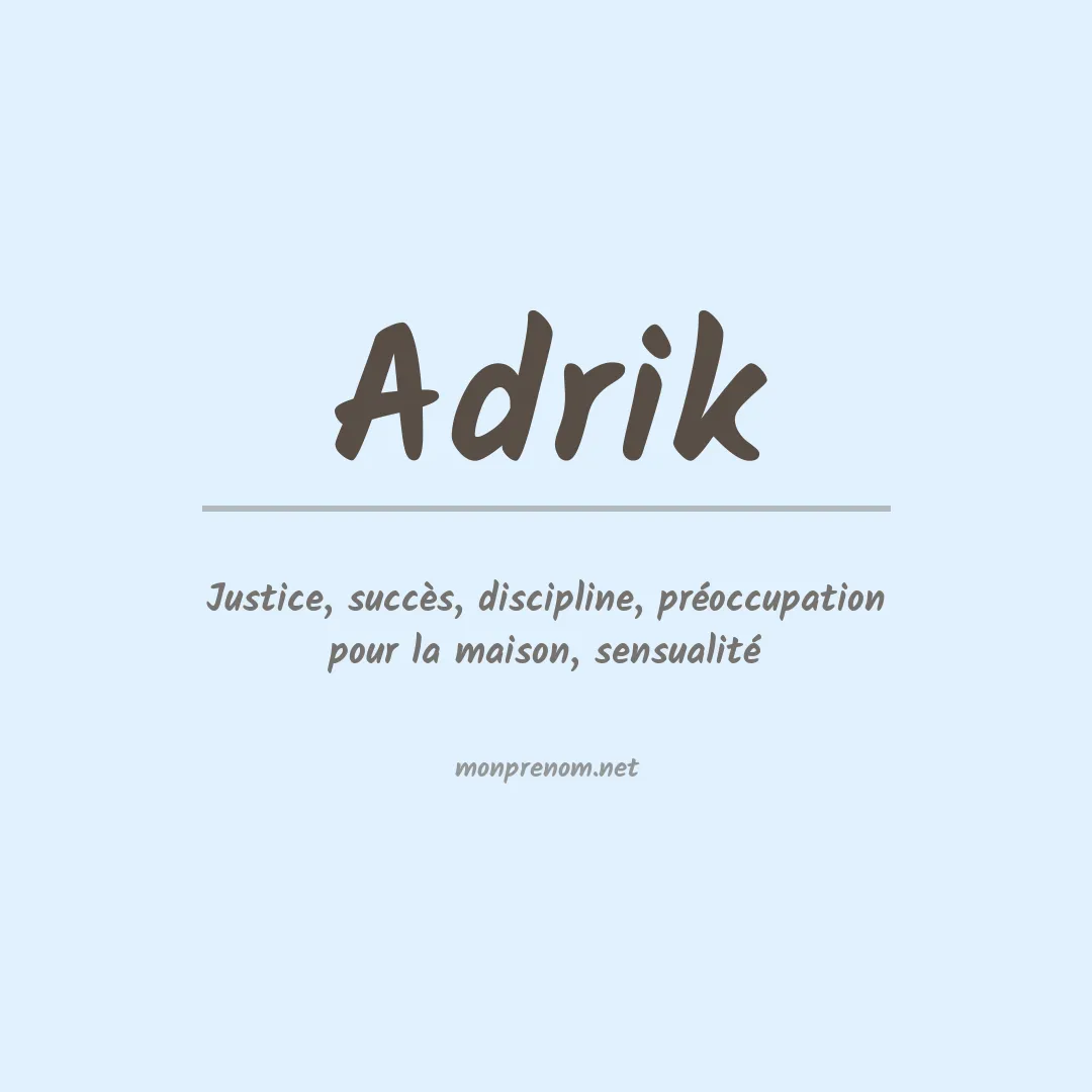 Signification du Prénom Adrik Signification du Prénom Adrik