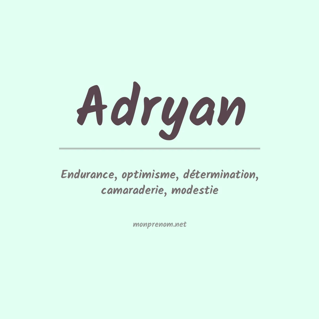 Signification du Prénom Adryan