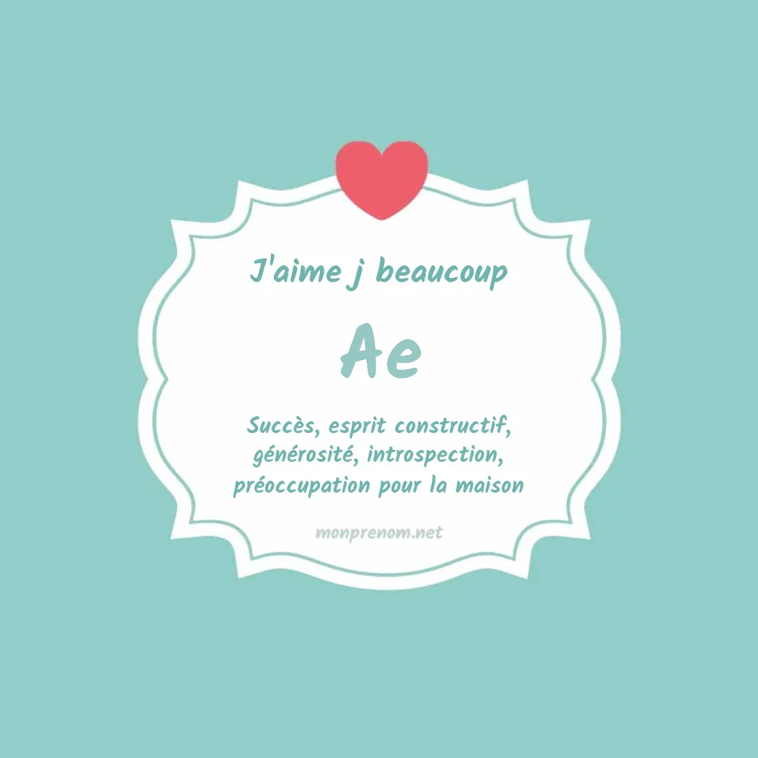 j'aime beaucoup Ae