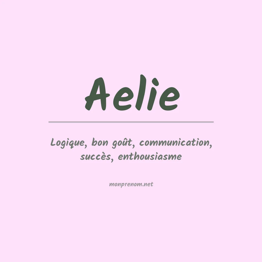 Signification du Prénom Aelie Signification du Prénom Aelie