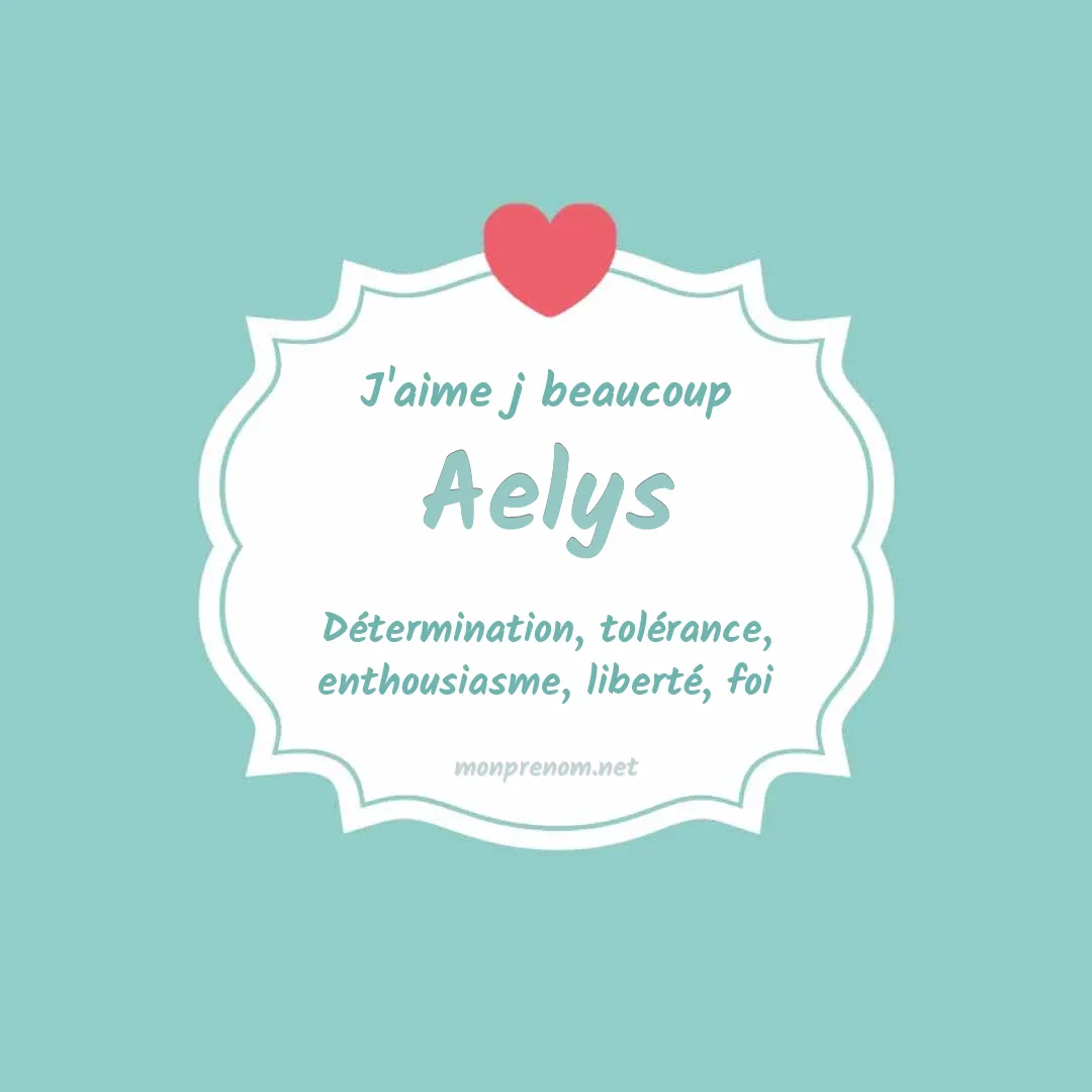 j'aime beaucoup Aelys