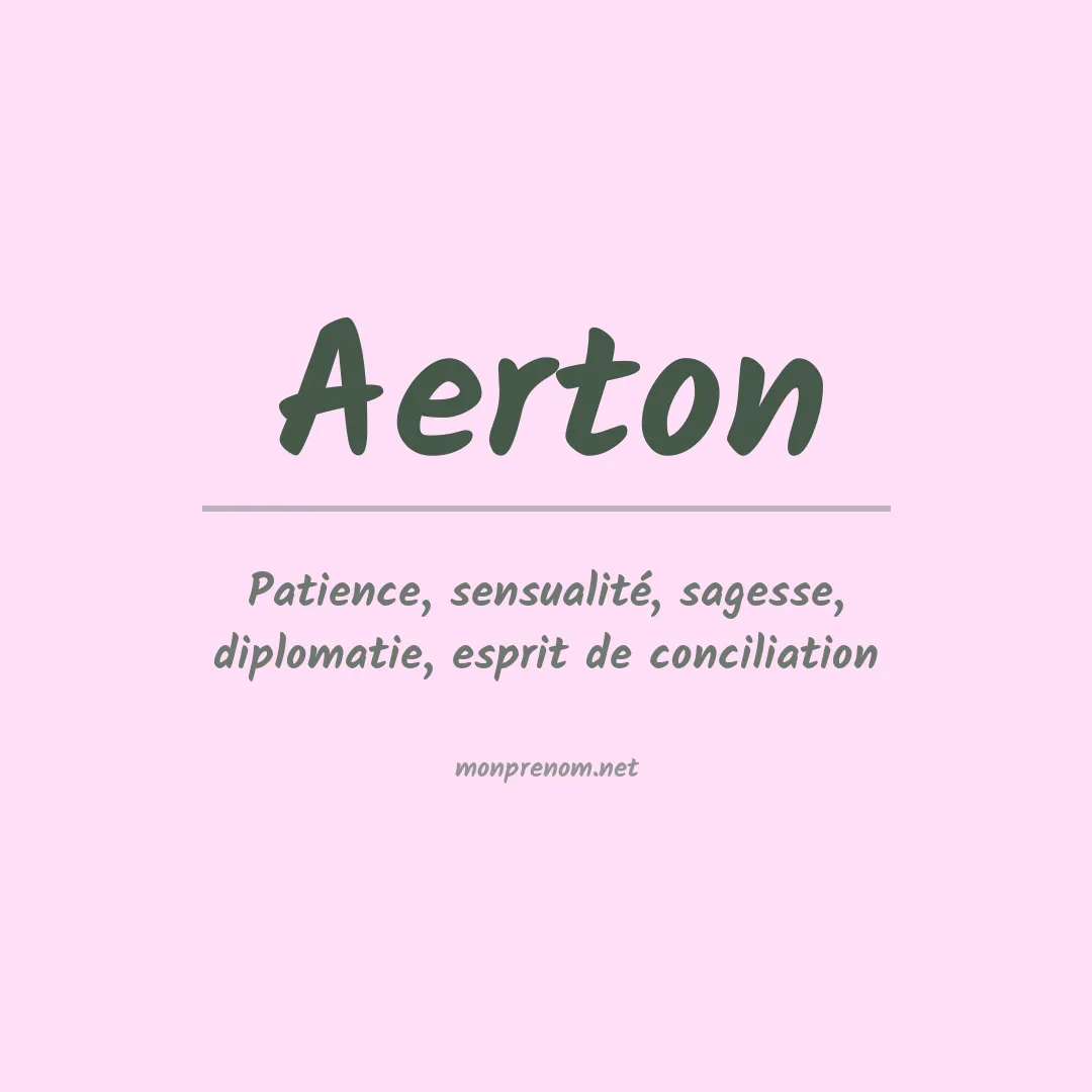 Signification du Prénom Aerton Signification du Prénom Aerton