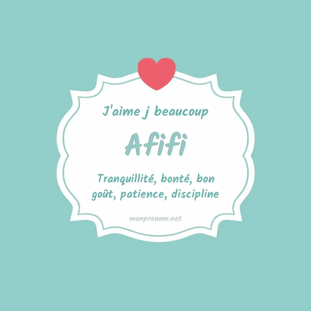 j'aime beaucoup Afifi