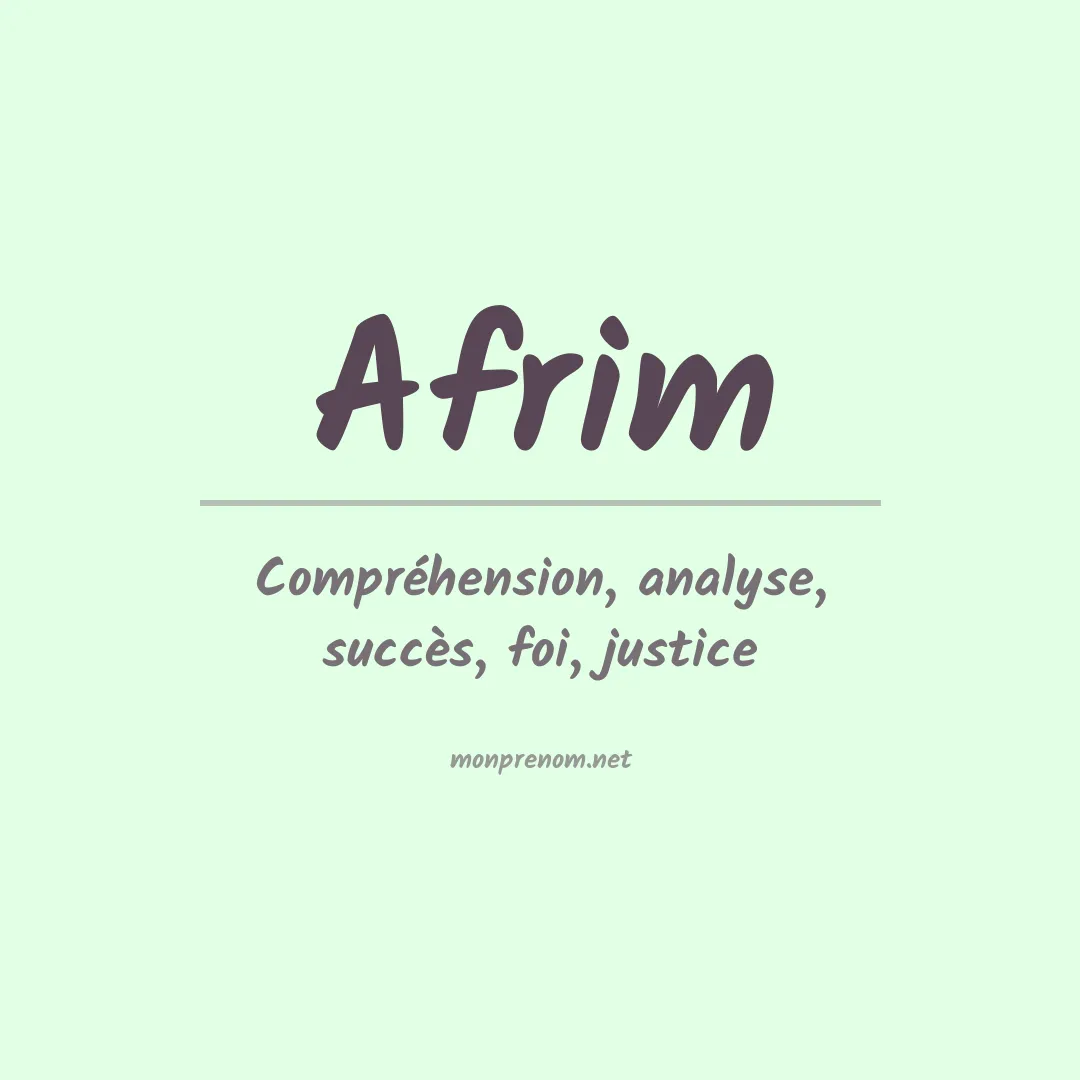 Signification du Prénom Afrim Signification du Prénom Afrim