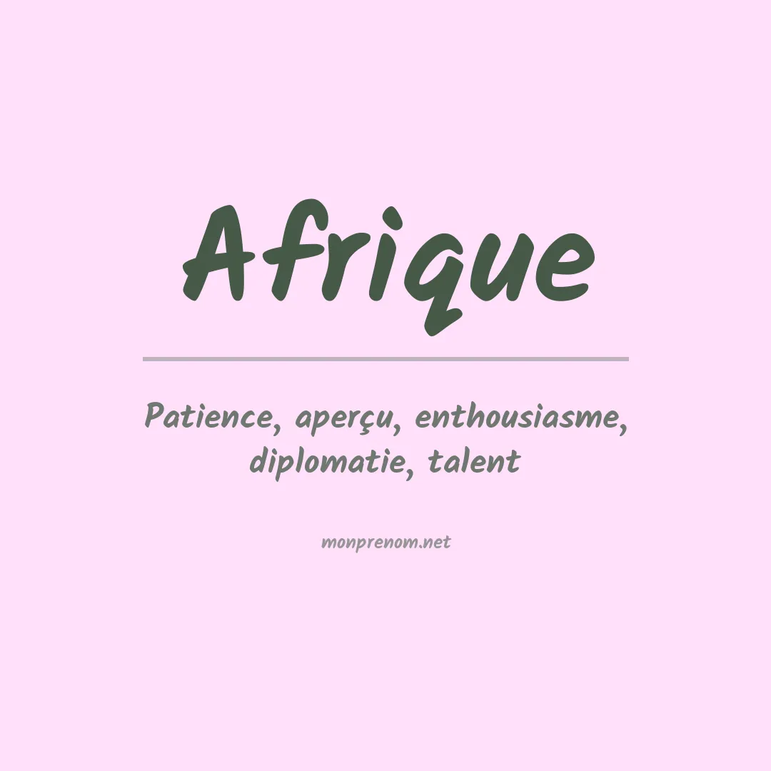 Signification du Prénom Afrique Signification du Prénom Afrique