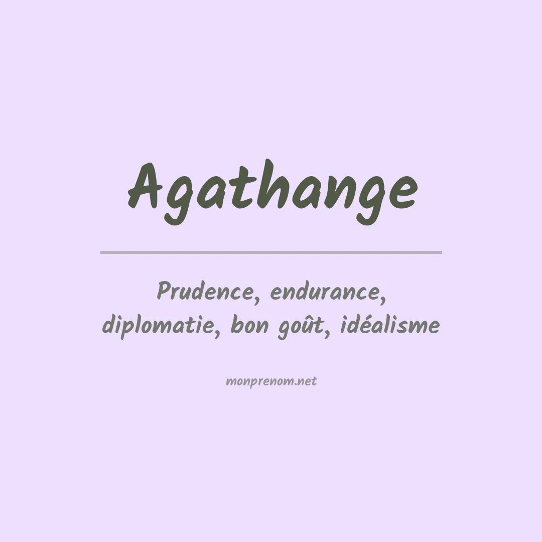 Signification du Prénom Agathange Signification du Prénom Agathange