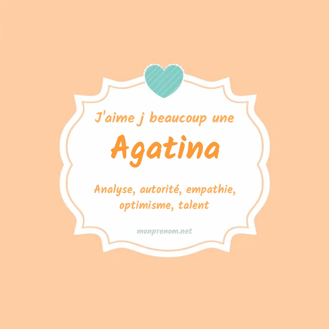 j'aime beaucoup Agatina
