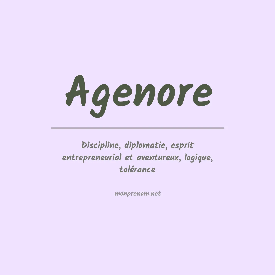 Signification du Prénom Agenore Signification du Prénom Agenore
