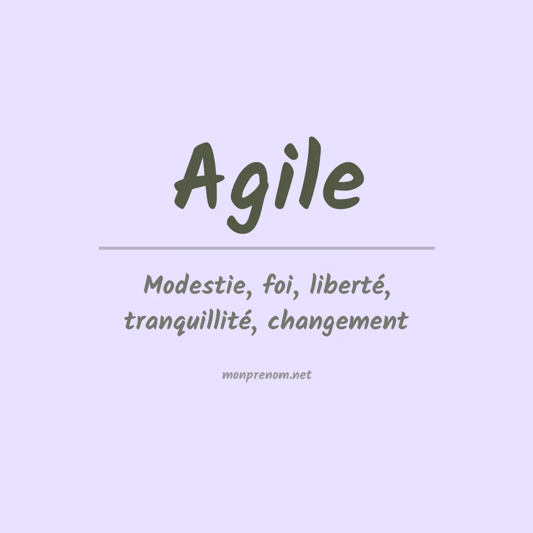 Signification du Prénom Agile Signification du Prénom Agile