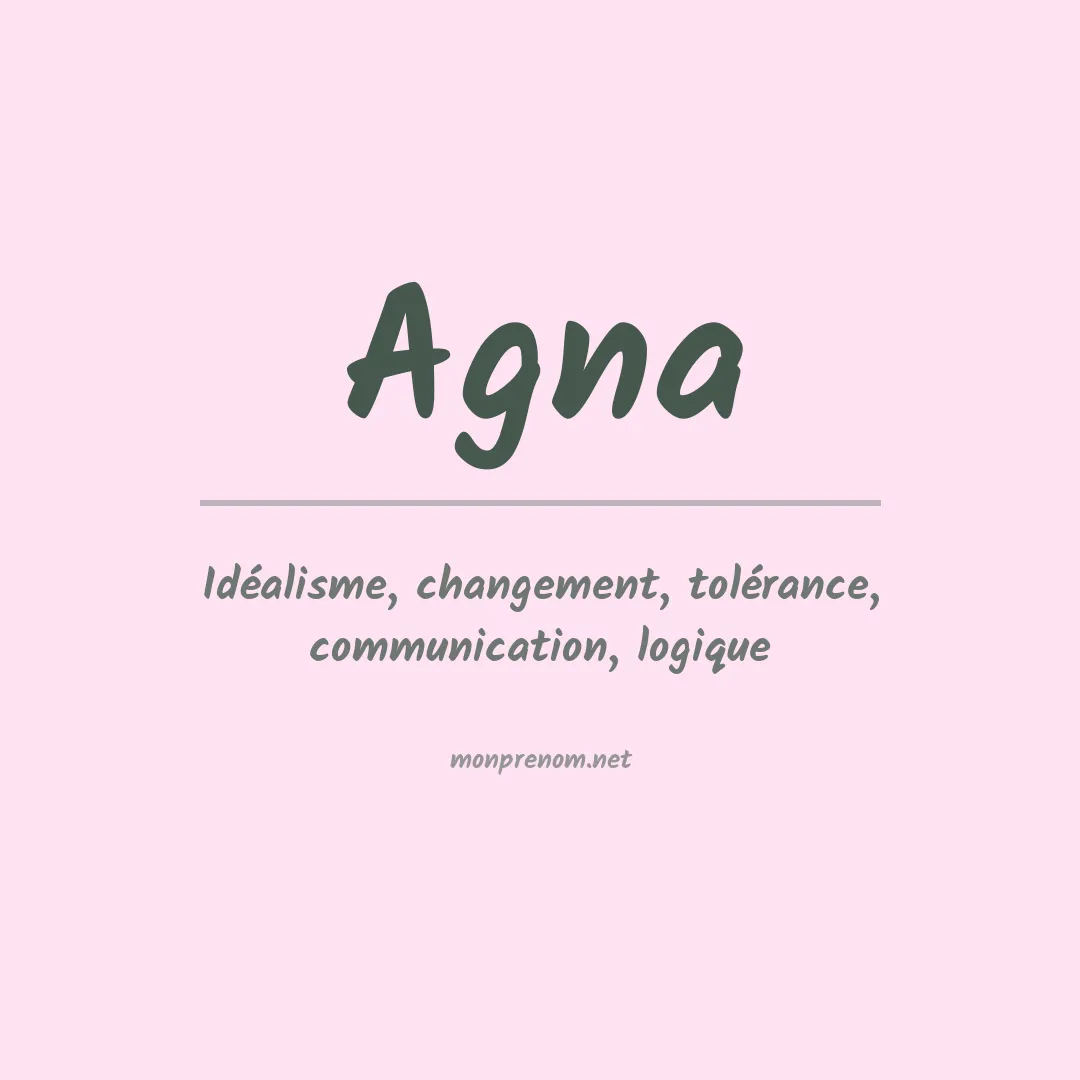 Signification du Prénom Agna Signification du Prénom Agna