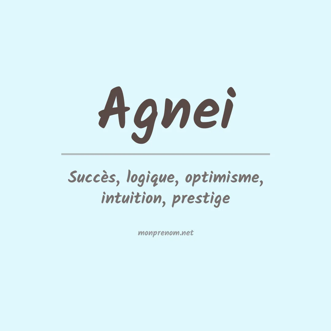 Signification du Prénom Agnei Signification du Prénom Agnei
