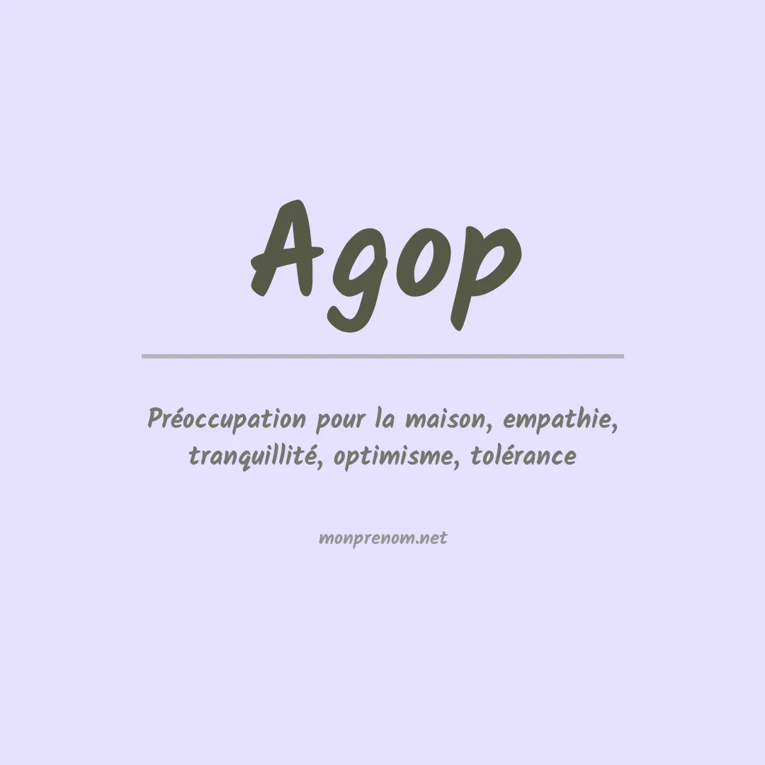 Signification du Prénom Agop Signification du Prénom Agop