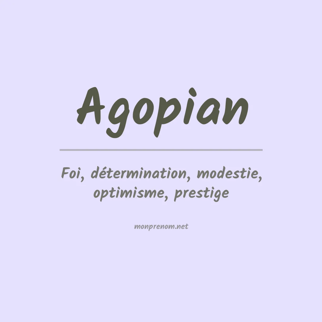 Signification du Prénom Agopian