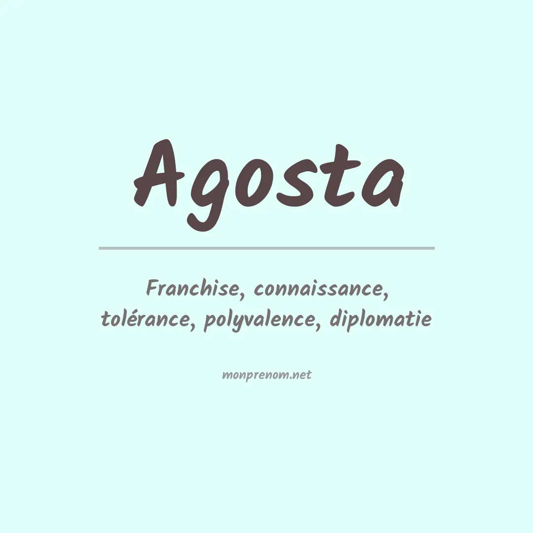 Signification du Prénom Agosta