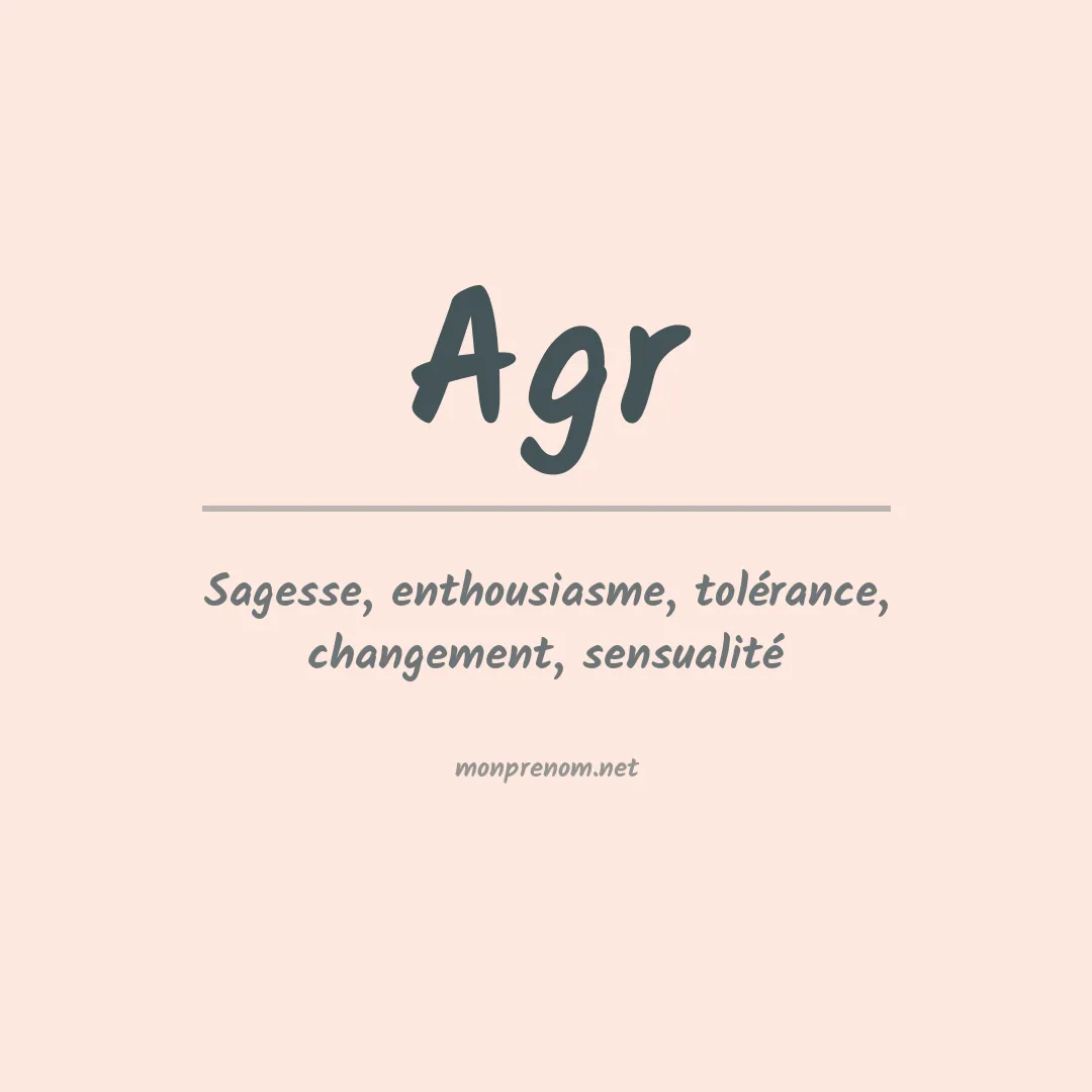 Signification du Prénom Agr Signification du Prénom Agr