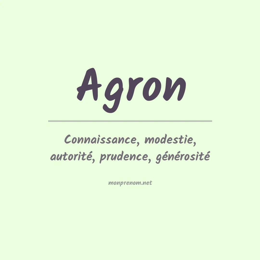 Signification du Prénom Agron