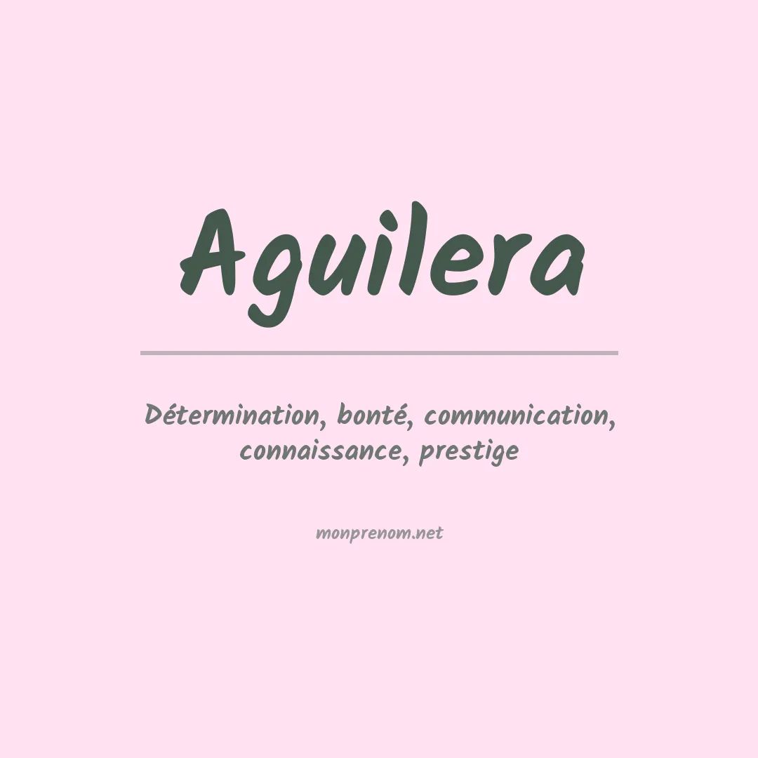 Signification du Prénom Aguilera