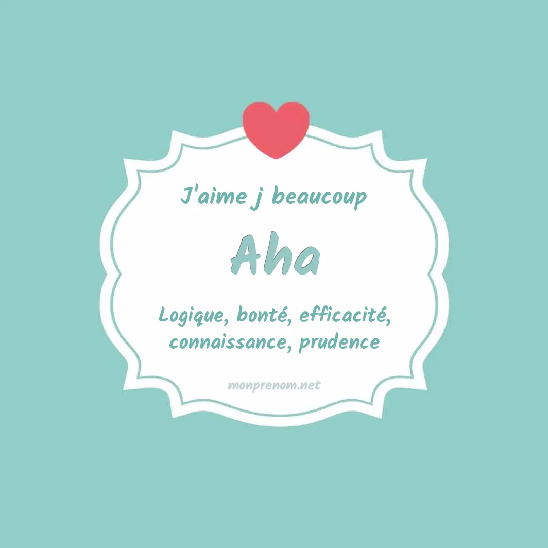 j'aime beaucoup Aha
