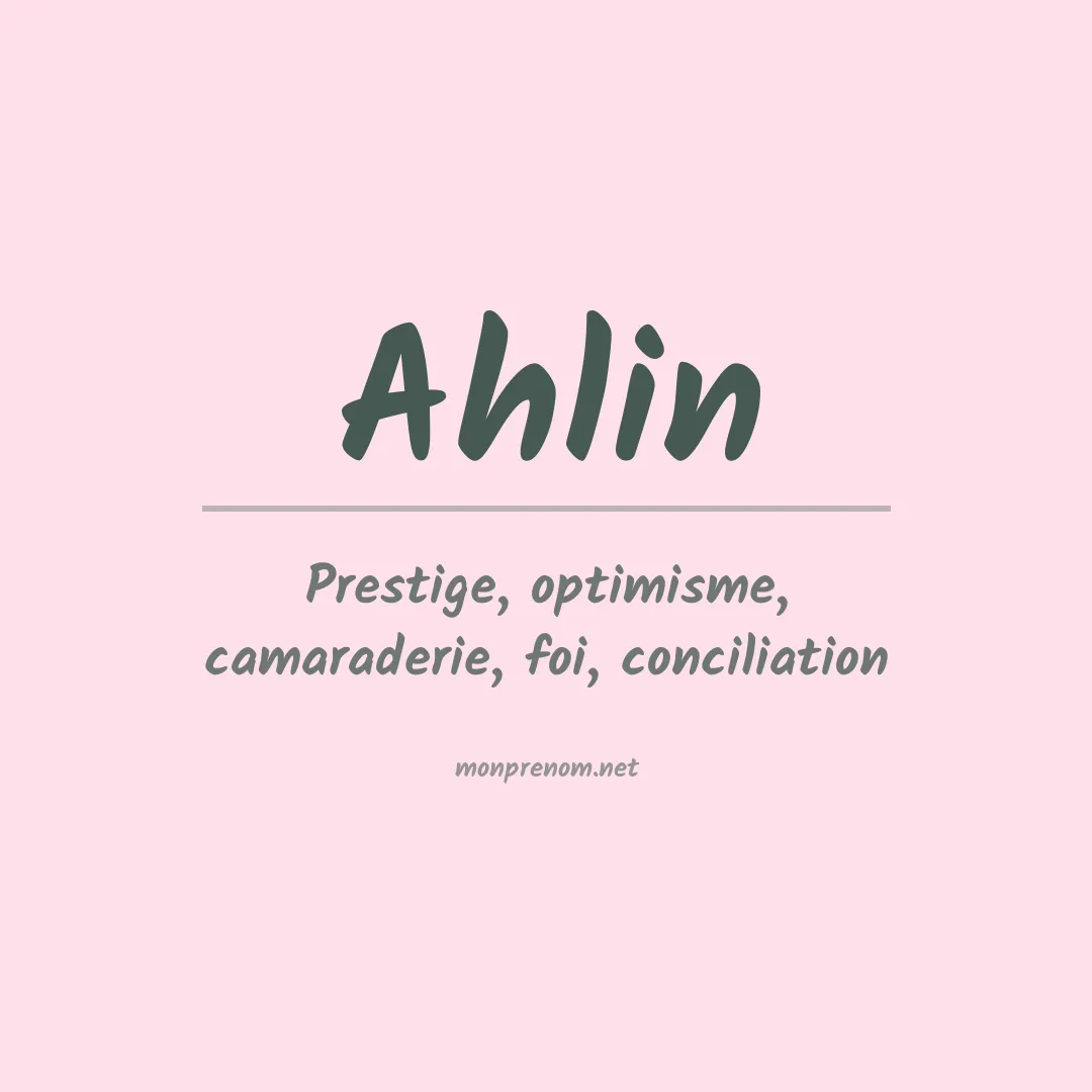 Signification du Prénom Ahlin