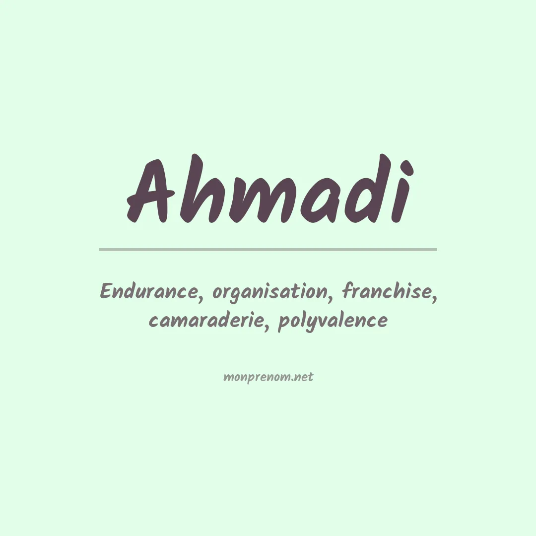 Signification du Prénom Ahmadi