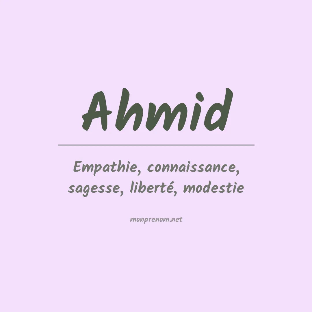 Signification du Prénom Ahmid Signification du Prénom Ahmid