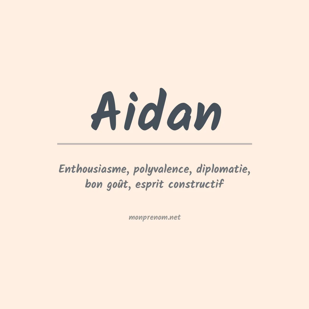 Signification du Prénom Aidan