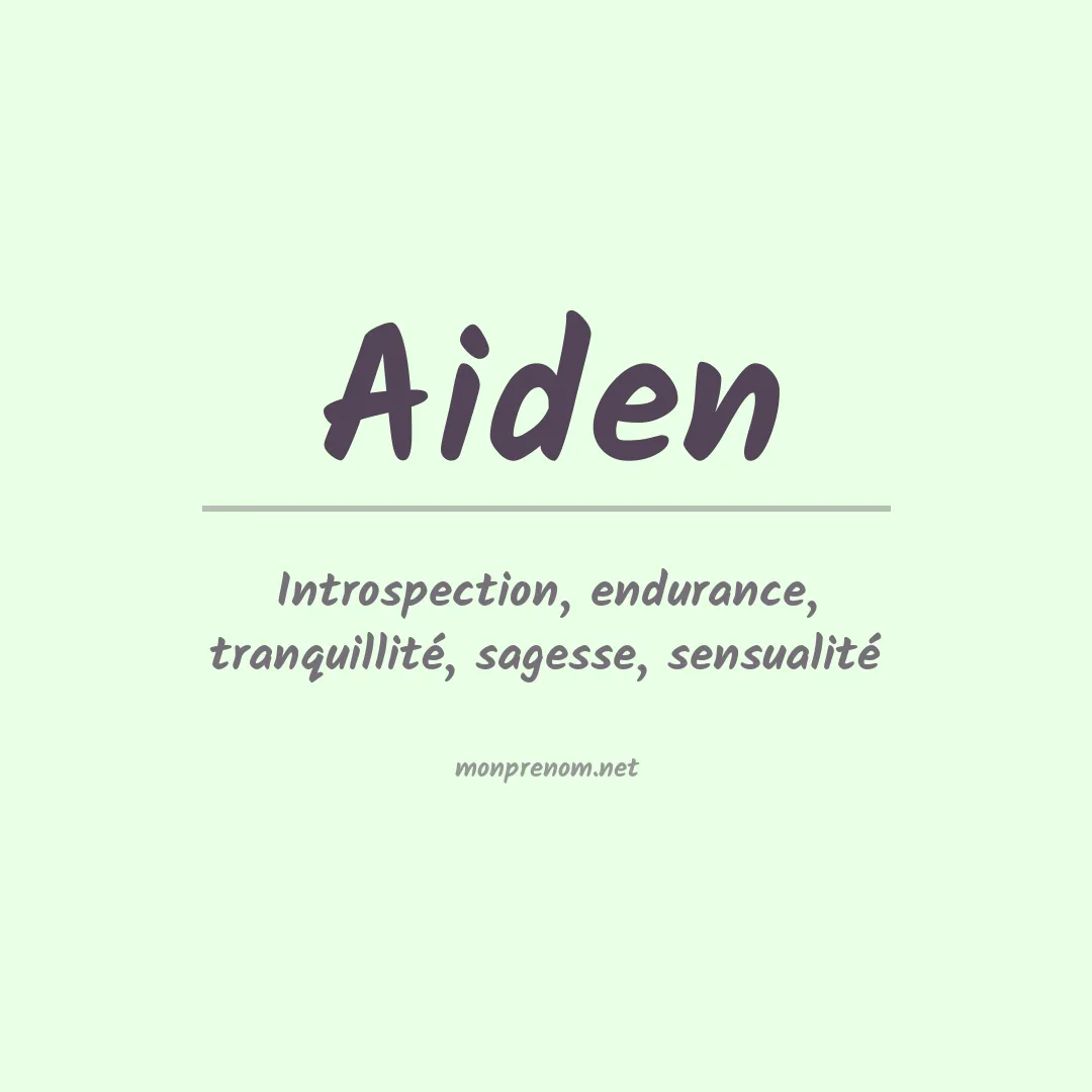 Signification du Prénom Aiden