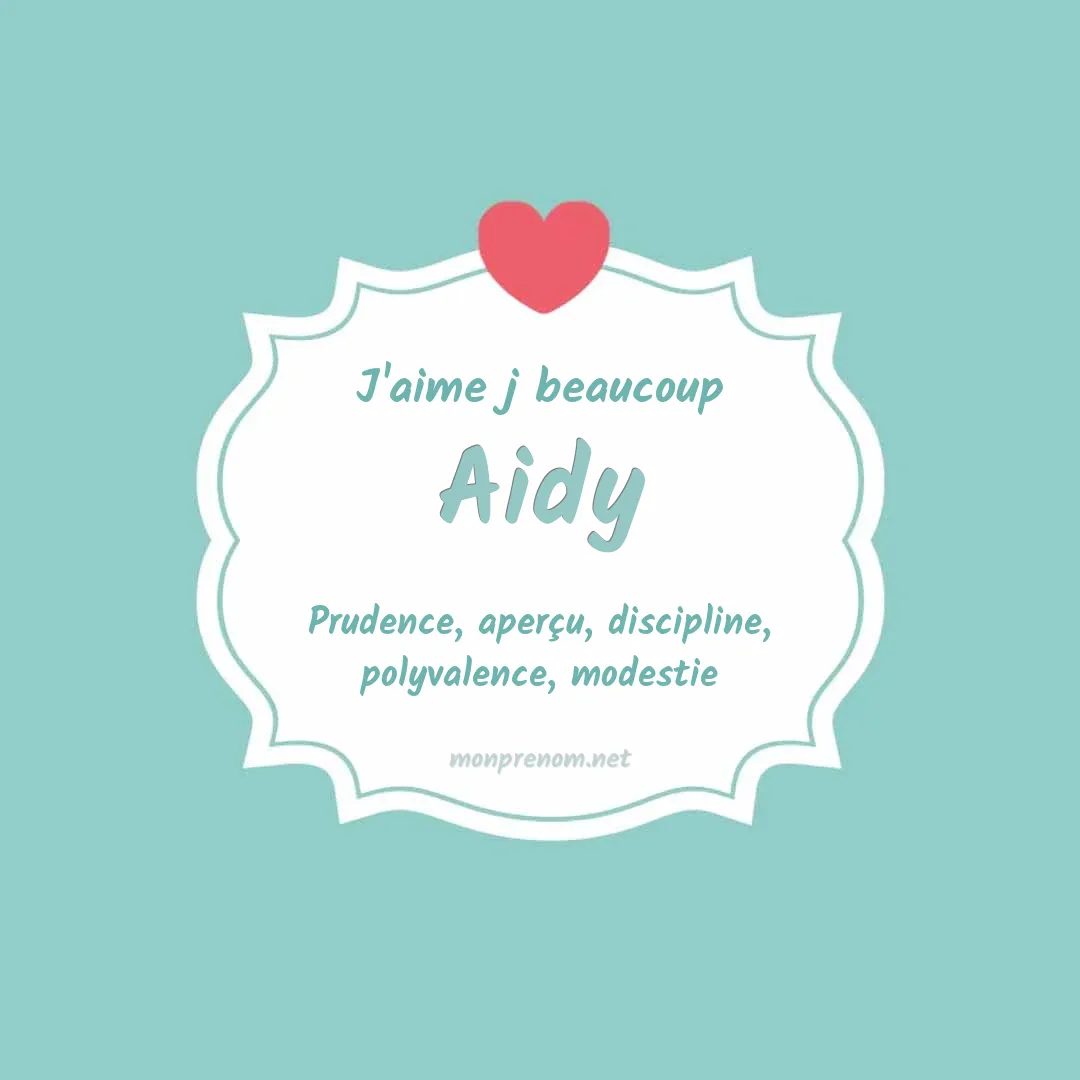 j'aime beaucoup Aidy