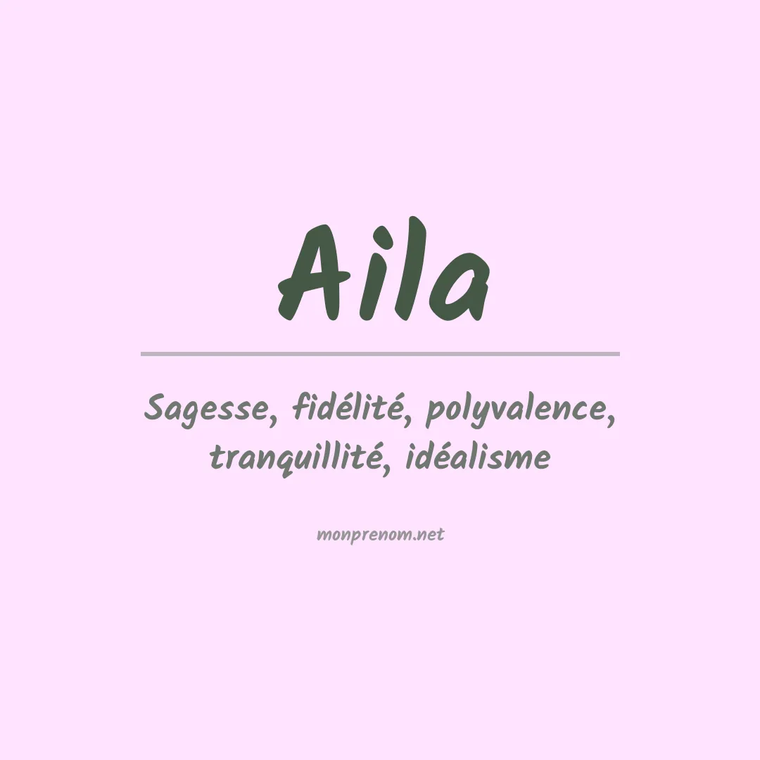 Signification du Prénom Aila