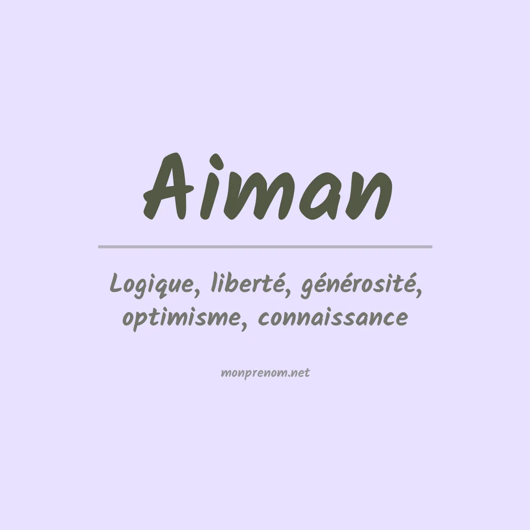 Signification du Prénom Aiman Signification du Prénom Aiman
