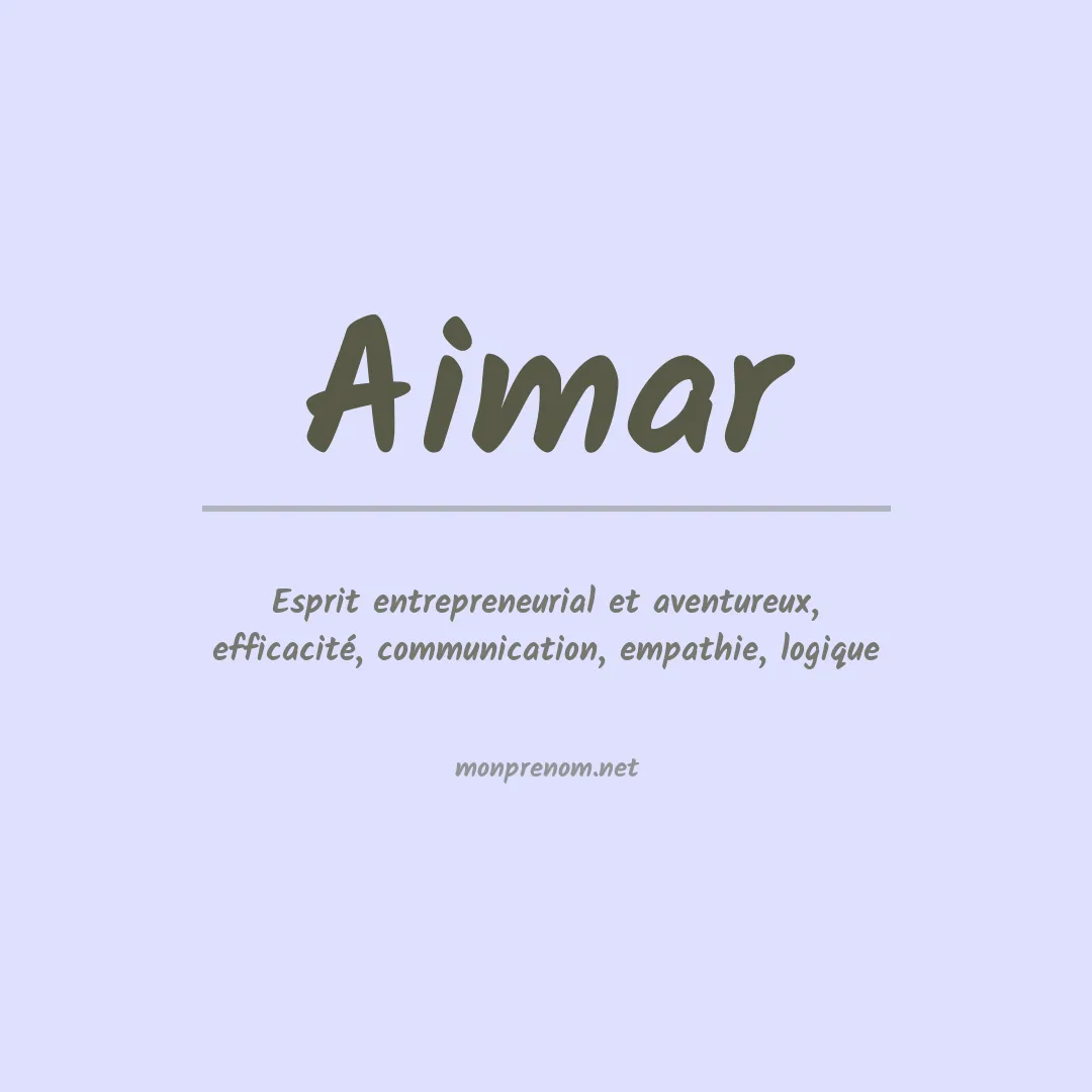 Signification du Prénom Aimar Signification du Prénom Aimar