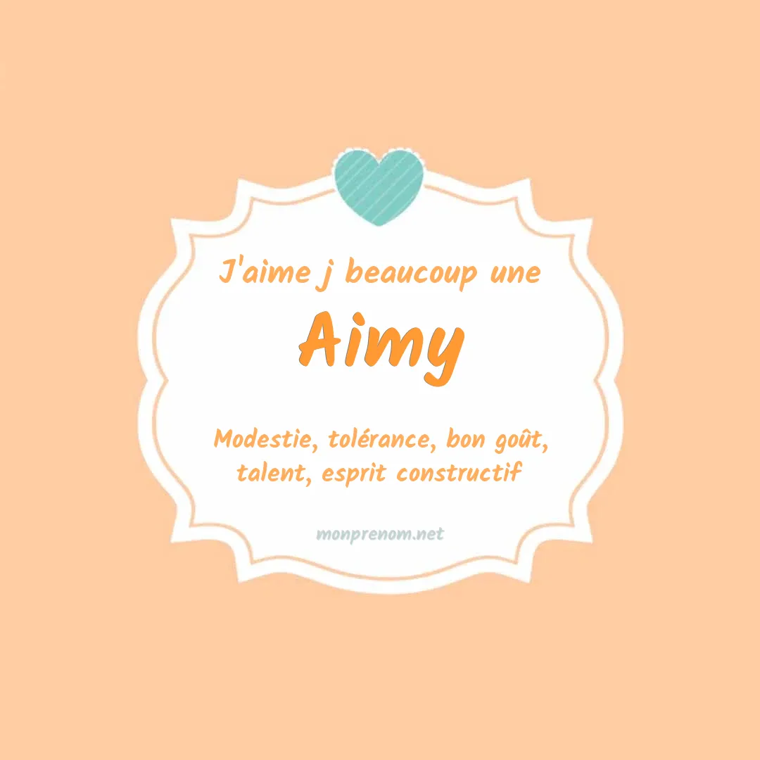 j'aime beaucoup Aimy
