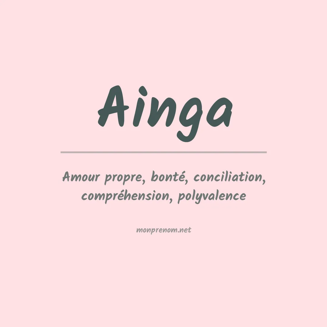 Signification du Prénom Ainga Signification du Prénom Ainga