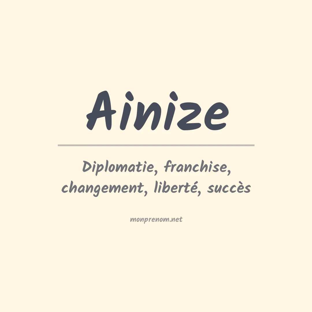 Signification du Prénom Ainize Signification du Prénom Ainize