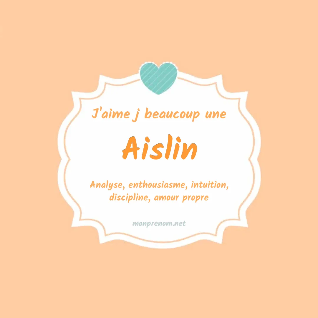 j'aime beaucoup Aislin