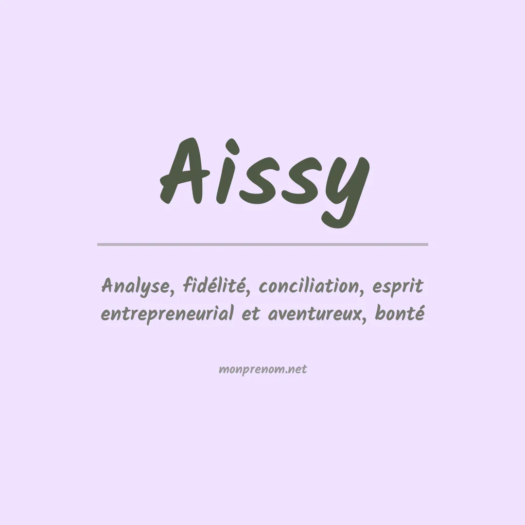 Signification du Prénom Aissy Signification du Prénom Aissy