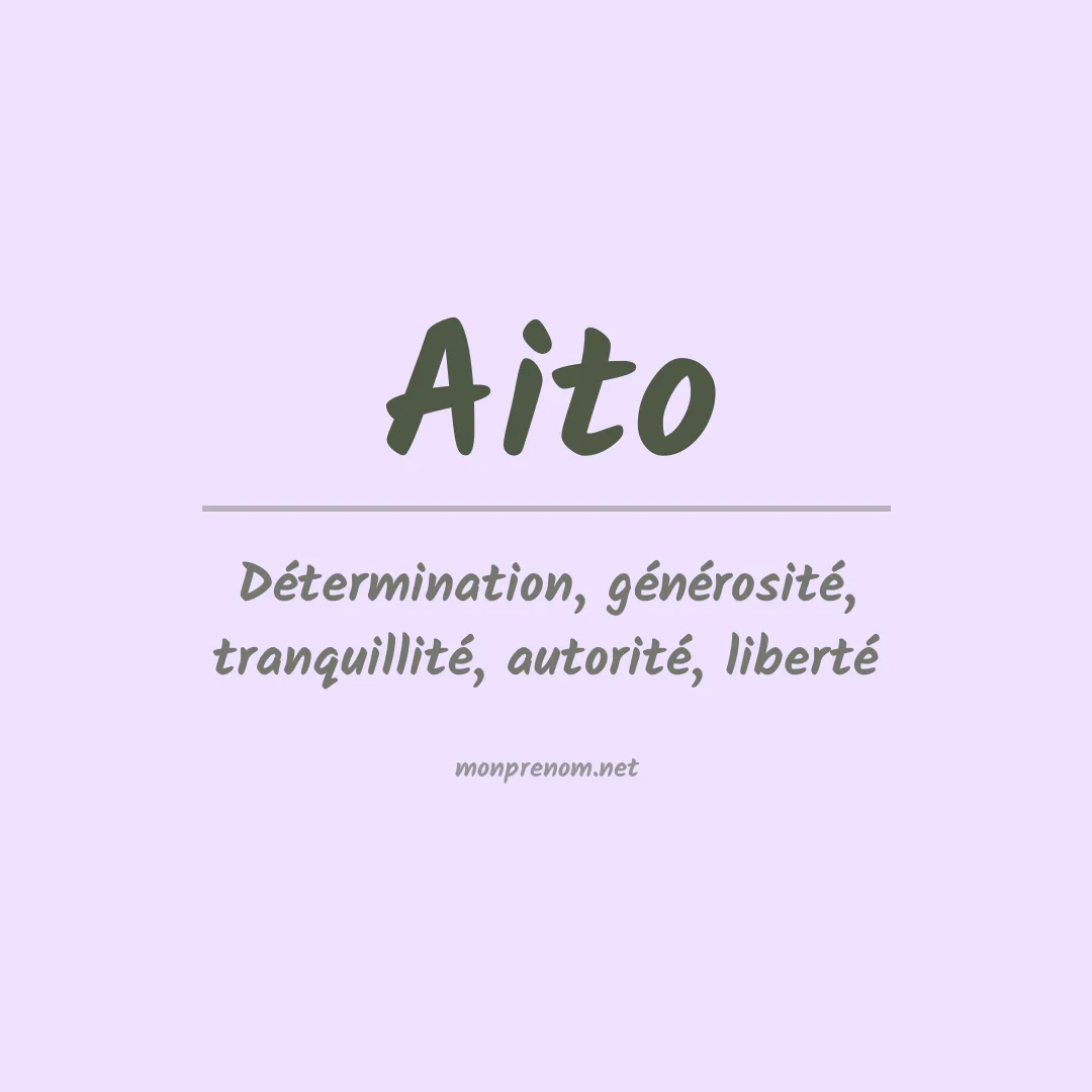 Signification du Prénom Aito