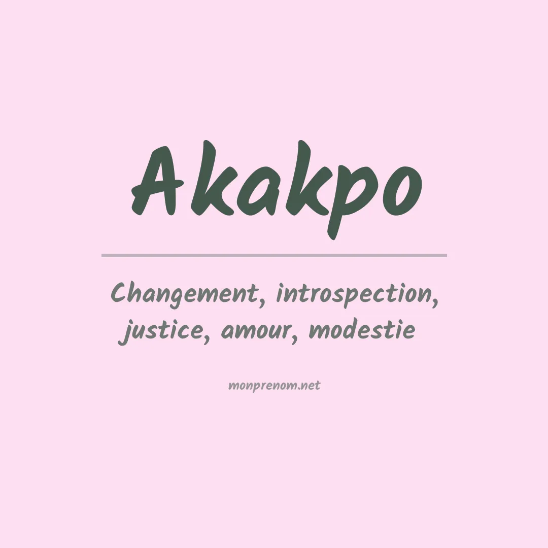 Signification du Prénom Akakpo Signification du Prénom Akakpo