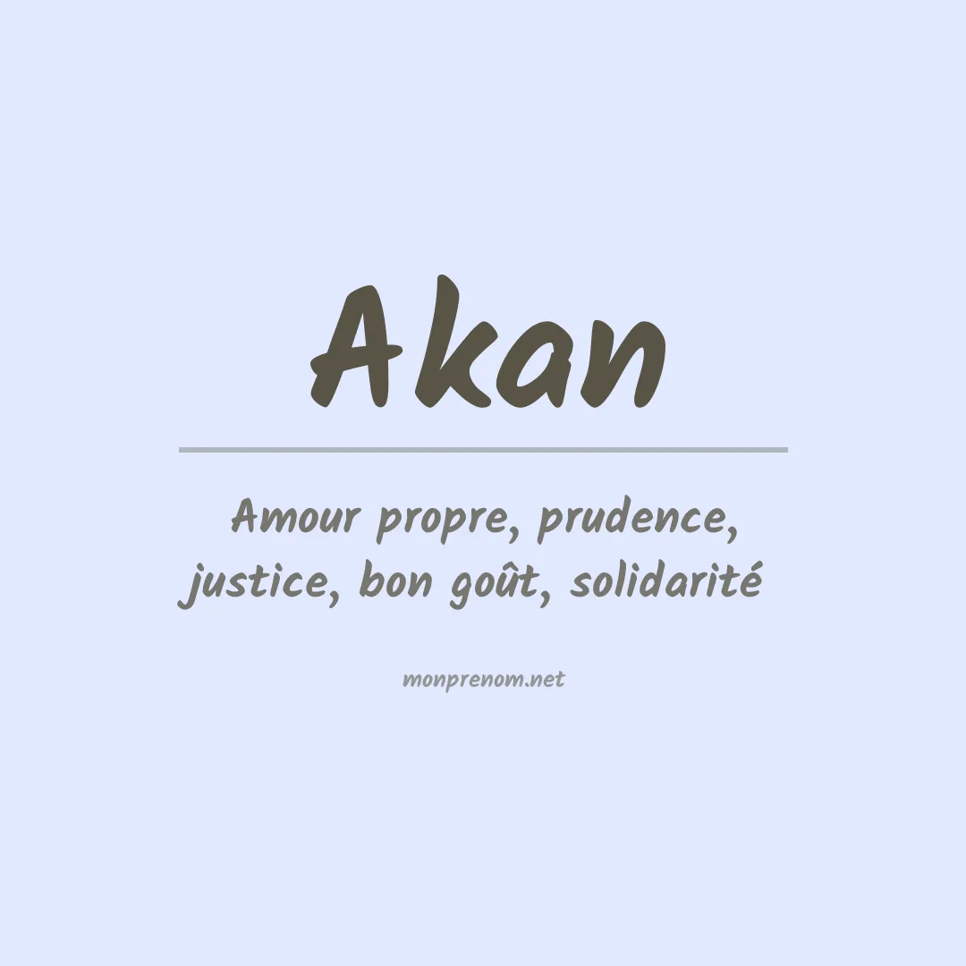 Signification du Prénom Akan