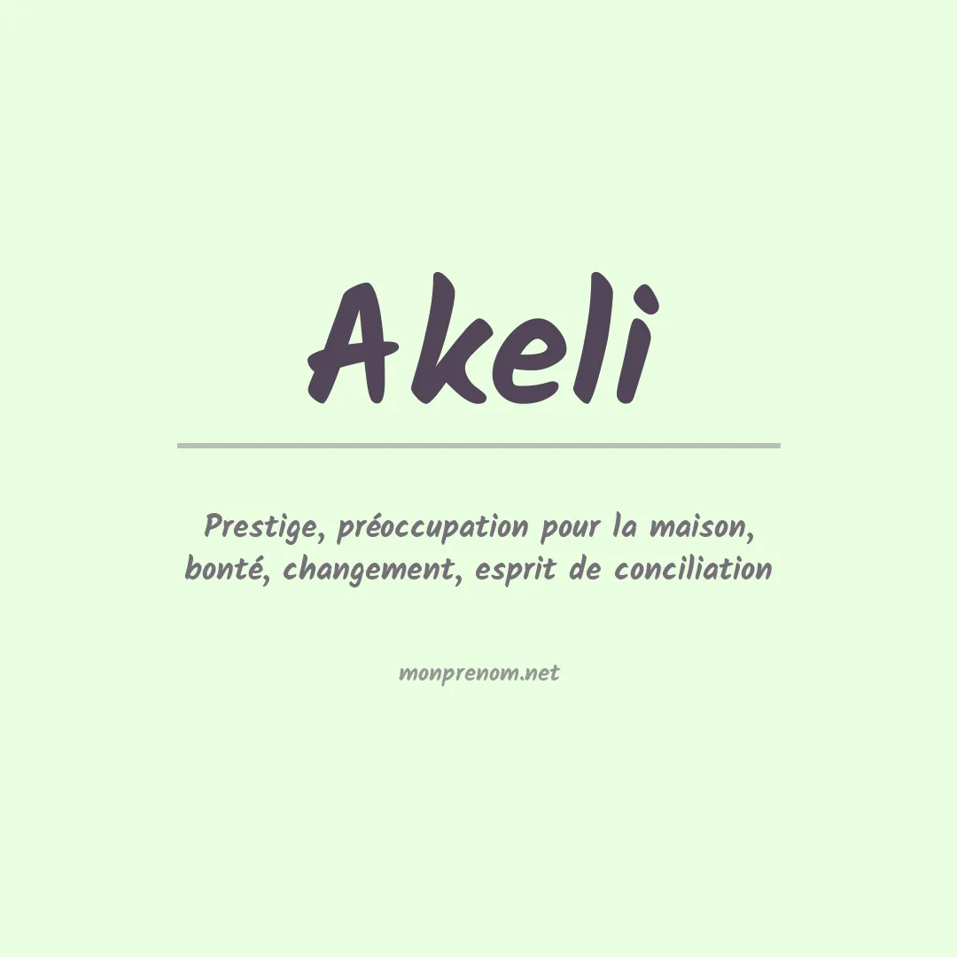 Signification du Prénom Akeli