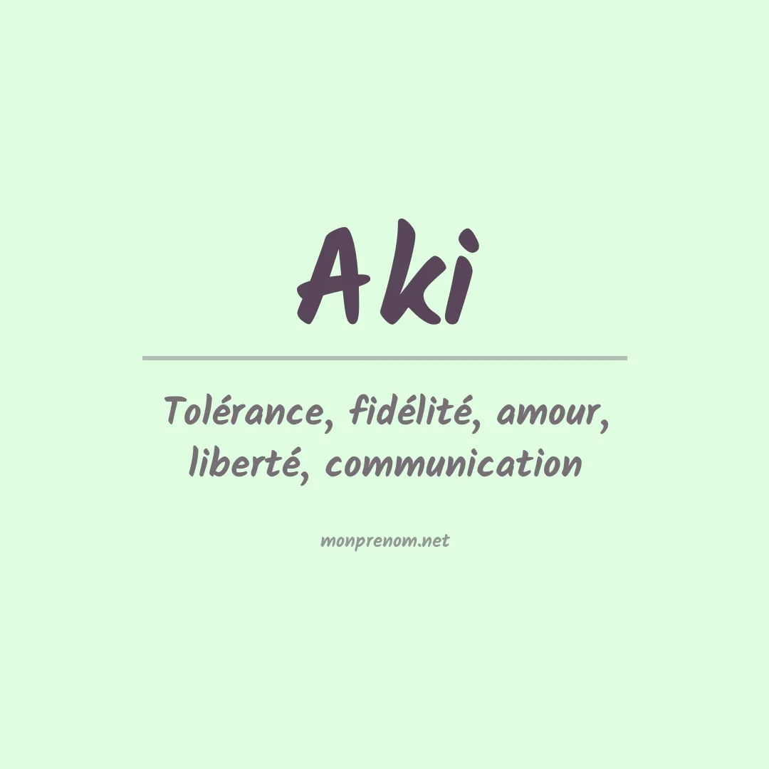 Signification du Prénom Aki