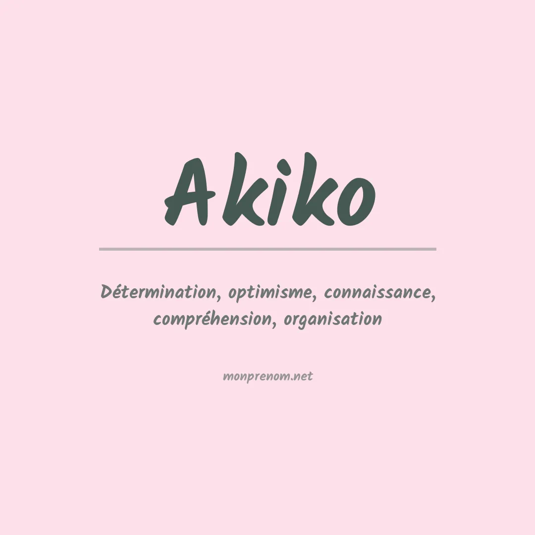 Signification du Prénom Akiko