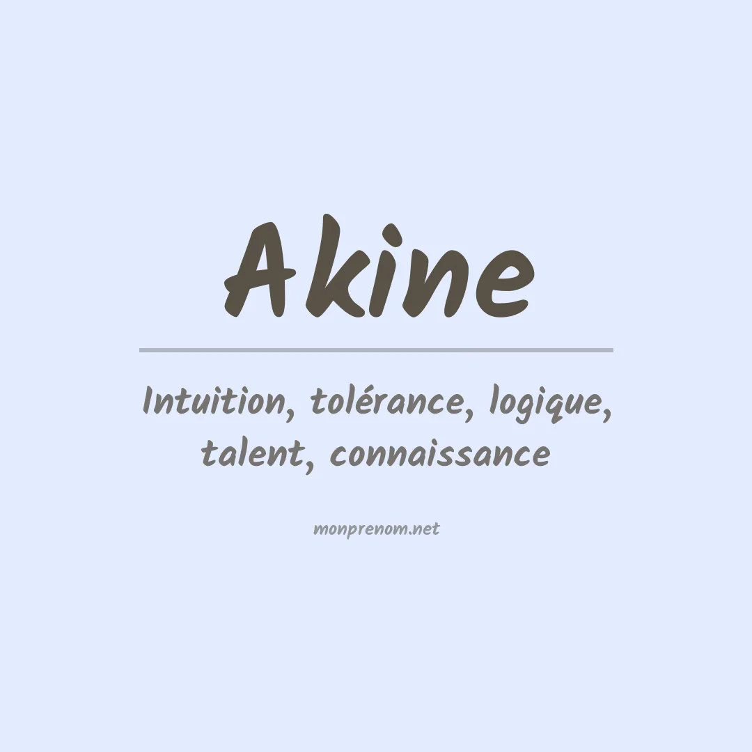 Signification du Prénom Akine Signification du Prénom Akine
