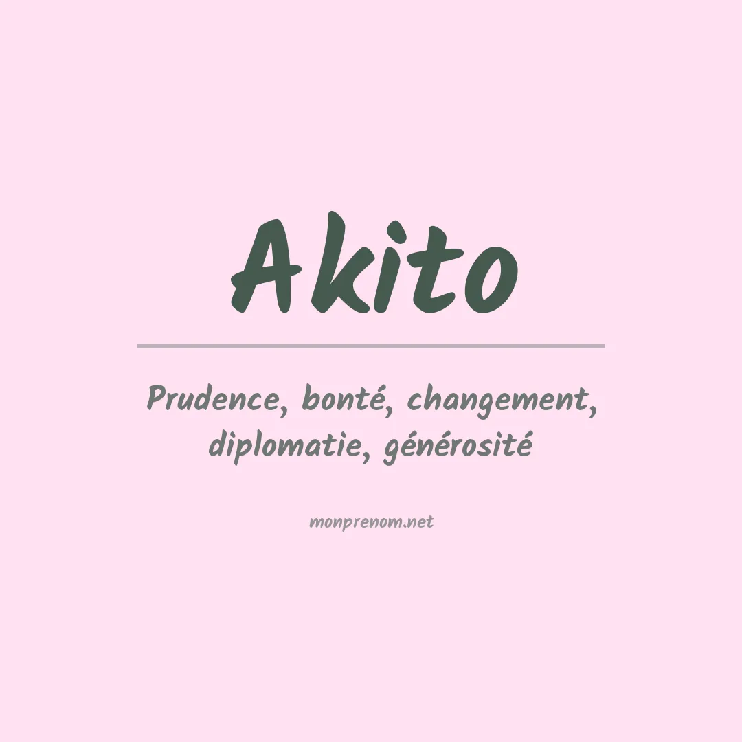 Signification du Prénom Akito